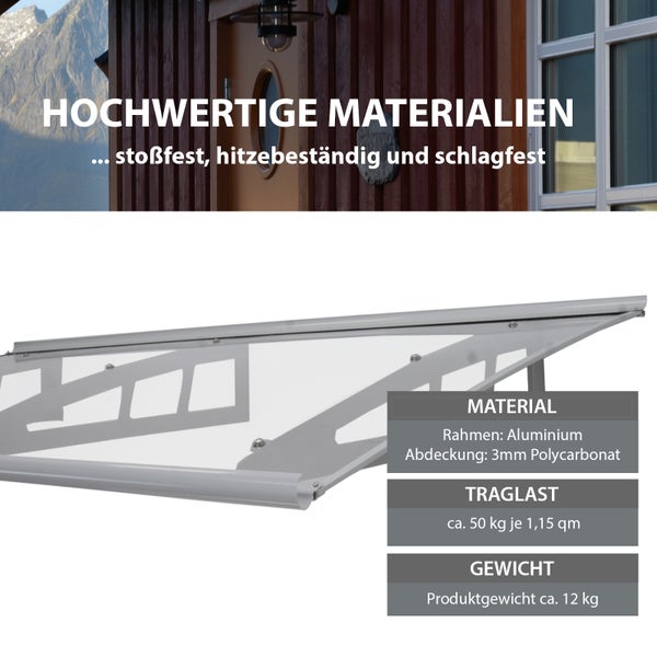 Vordach mit Aluminiumrahmen und drei Millimeter Polycarbonat Abdeckung, stoßfest und hitzebeständig mit einer Traglast von circa 50 Kilogramm.
