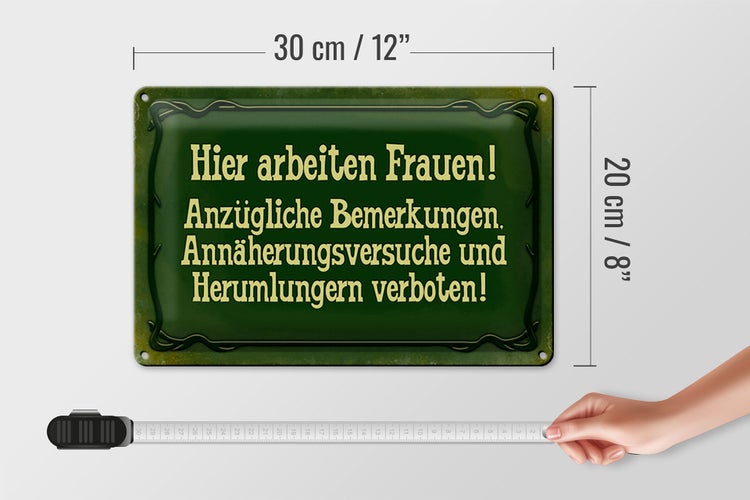 Blechschild Spruch 30x20cm Hier arbeiten Frauen