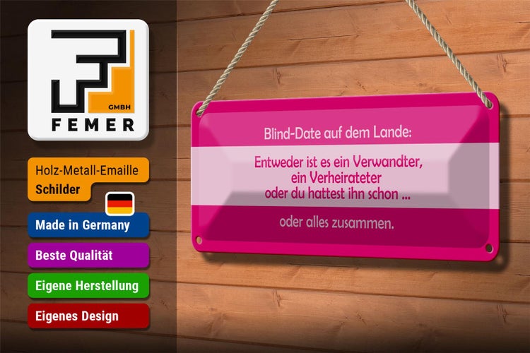 Blechschild Spruch 27x10cm Blind Date auf dem Lande Dekoration