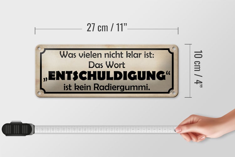 Blechschild Spruch 27x10cm das Wort Entschuldigung Dekoration