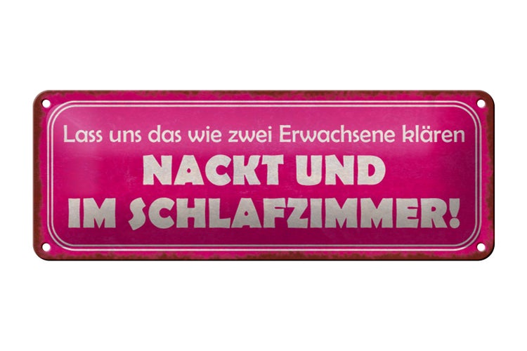 Blechschild Spruch 27x10cm Zwei nackt und im Schlafzimmer Dekoration