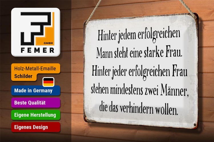 Blechschild Spruch 30x20cm hinter jedem Mann steht Frau