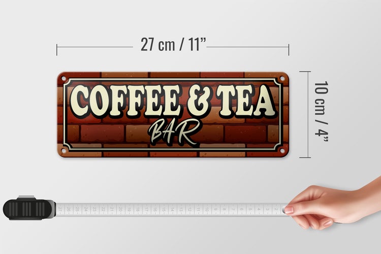 Blechschild Spruch 27x10cm Coffee & Tea Bar Kaffee Tee Dekoration