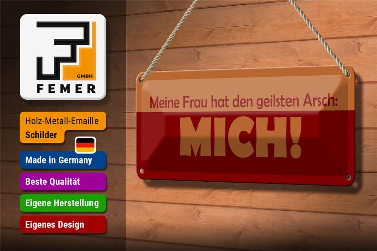 Blechschild Spruch 27x10cm Meine Frau hat geilsten Arsch MICH