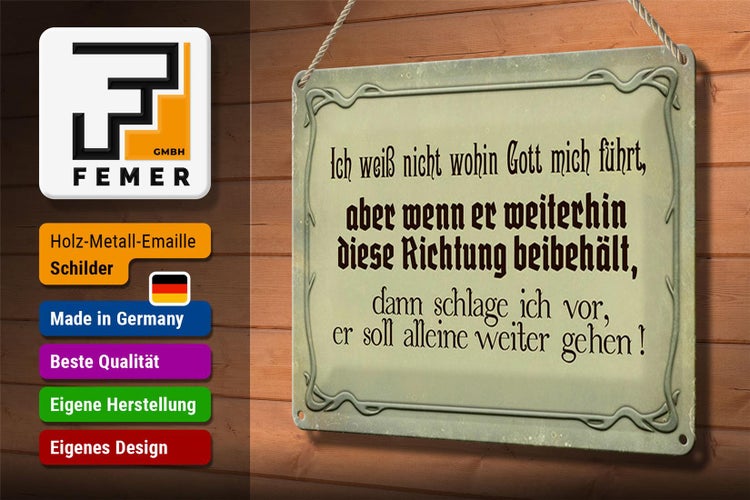 Blechschild Spruch 30x20cm ich weiß nicht wohin Gott führt