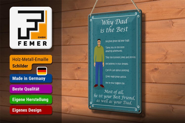 Blechschild Spruch 20x30cm why Dad is the best Papa bester