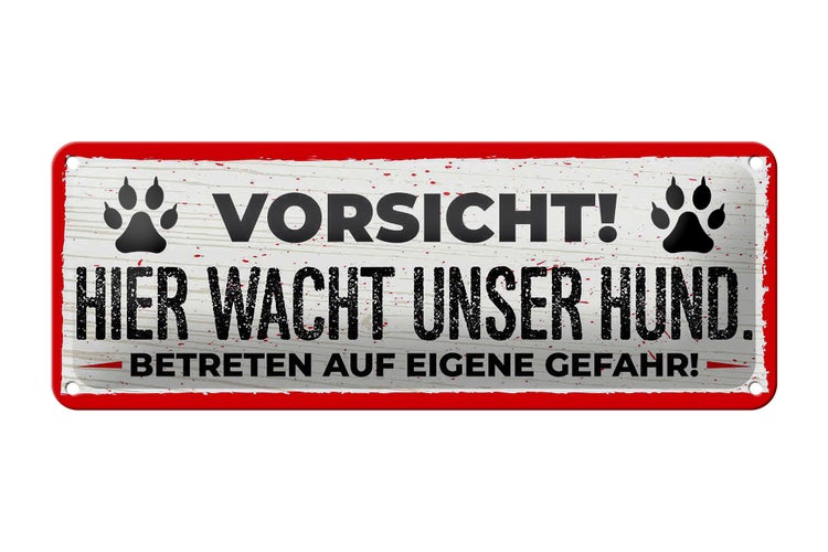 Blechschild Spruch 27x10cm Vorsicht! Hier wacht unser Hund!