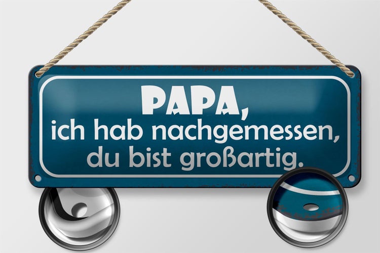 Blechschild Spruch 27x10cm Papa nachgemessen du großartig Dekoration