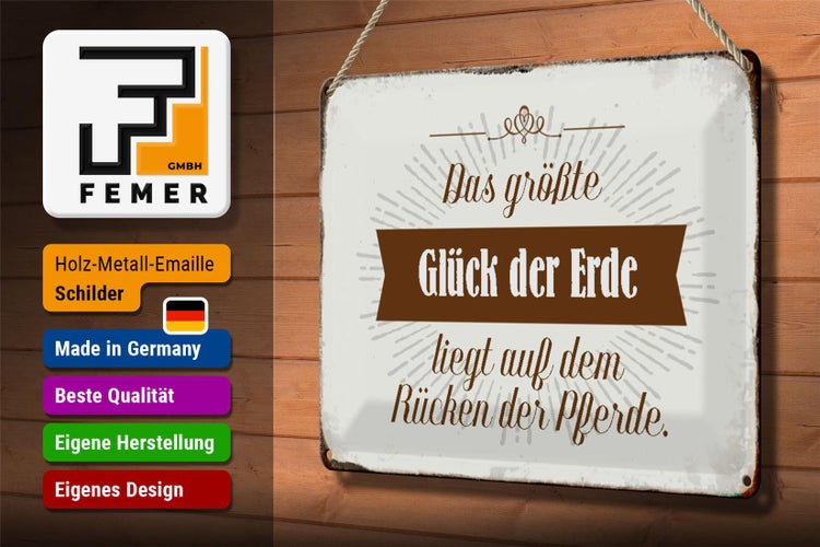 Blechschild Spruch 30x20cm Glück der Erde auf Rücken Pferde