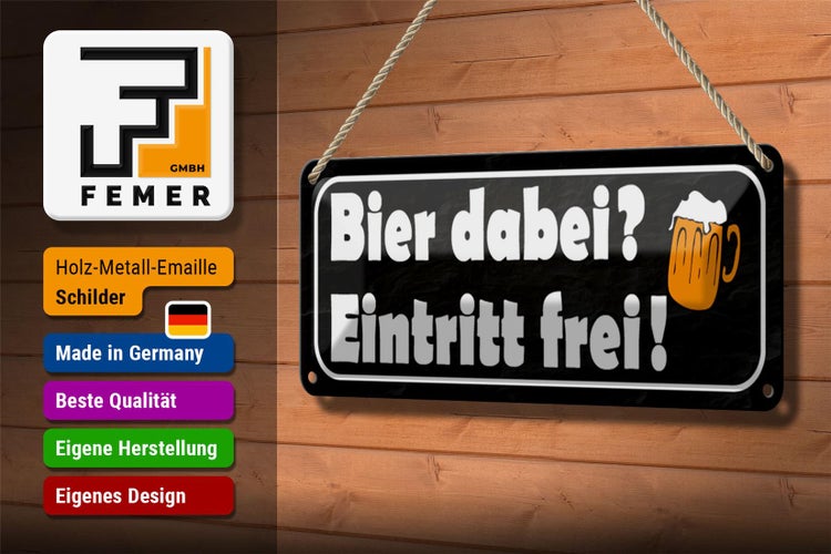 Blechschild Spruch 27x10cm Bier dabei Eintritt frei Dekoration