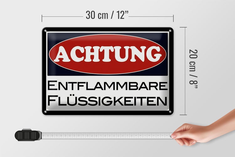 Blechschild Hinweis 30x20cm Achtung entflammbare Flüssigkeiten