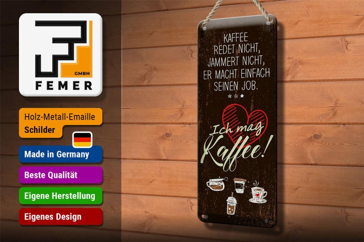 Blechschild Spruch ich mag Kaffee Herz 10x27cm Dekoration