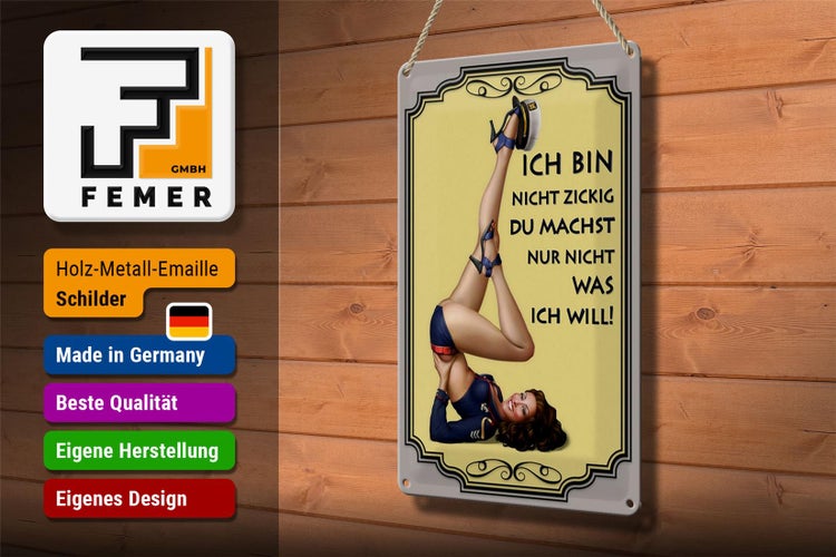 Blechschild Spruch 20x30cm Frau ich bin nicht zickig