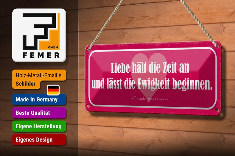 Blechschild Spruch 27x10cm Liebe hält die Zeit an und lässt Dekoration