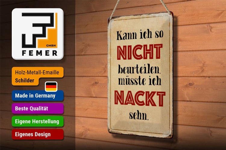 Blechschild Spruch 20x30cm kann so nicht muss nackt sehn