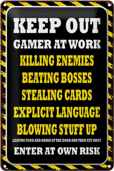 Blechschild Spruch 20x30cm Keep Out gamer at work killing