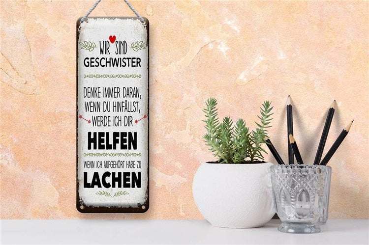 Blechschild Spruch Geschwister wir lachen helfen Dekoration 10x27cm
