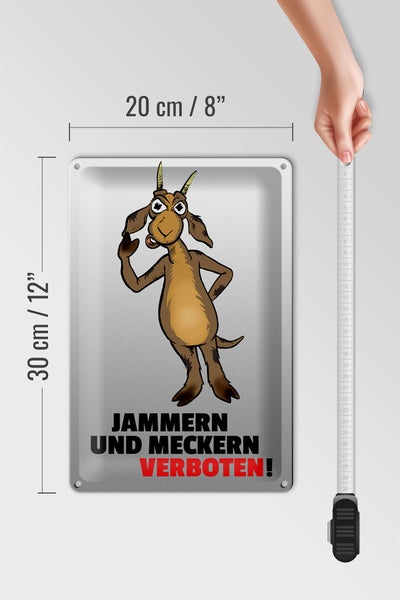 Blechschild Spruch 20x30cm Jammern und Meckern verboten