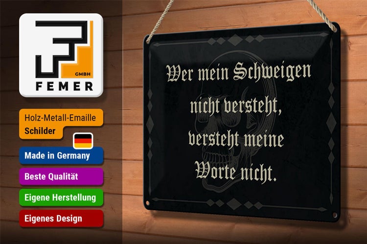 Blechschild Spruch 30x20cm wer Schweigen nicht versteht