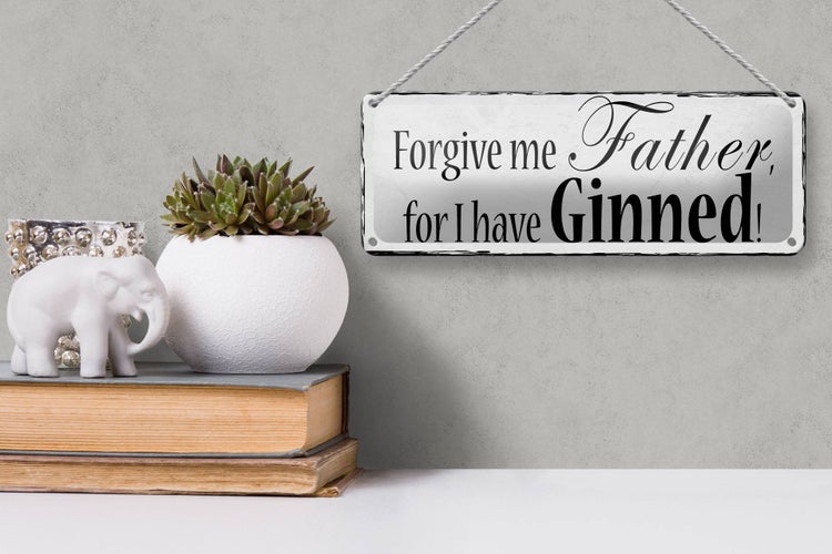 Blechschild Spruch 27x10cm forgive me Father i have Ginned Dekoration