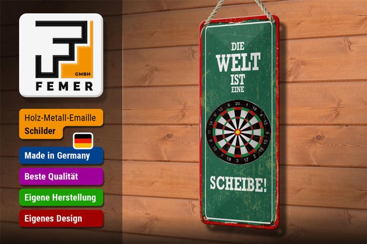 Blechschild Spruch 10x27 cm Die Welt ist eine Scheibe Dartscheibe Dart