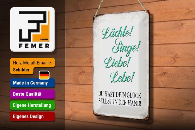 Blechschild Spruch 20x30cm Lächle Singe Liebe Lebe Glück