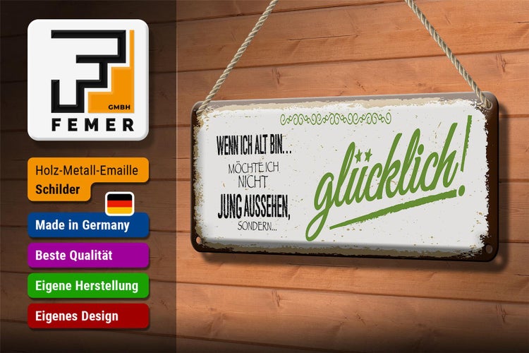 Blechschild Spruch ich alt möchte jung glücklich 27x10cm Dekoration