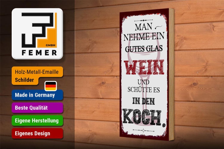 Holzschild Spruch man nehme ein gutes Glas Wein 10x27cm