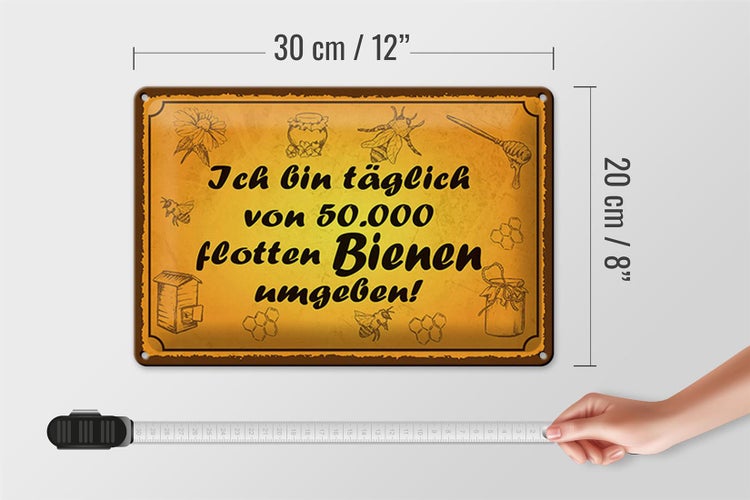 Blechschild Spruch 30x20cm von 50000 flotten Bienen umgeben