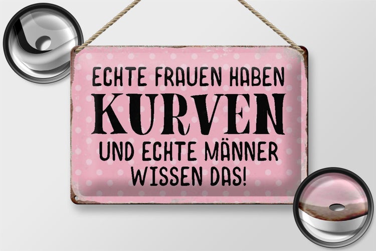 Blechschild Spruch 30x20cm echte Frauen haben Kurven Männer