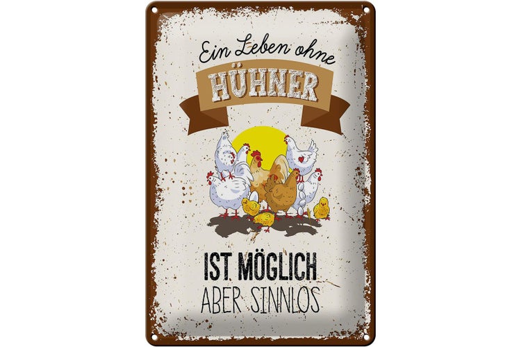 Blechschild Spruch Leben ohne Hühner sinnlos 20x30cm