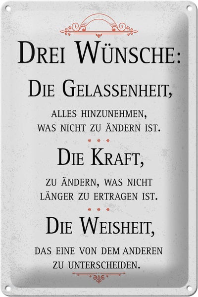 Blechschild Spruch Drei Wünsche Gelassenheit Weisheit 20x30cm