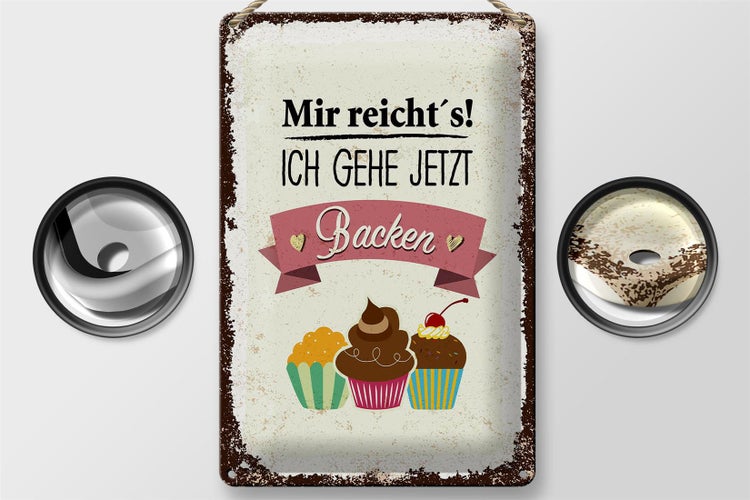 Blechschild Spruch Mir reicht`s ich geh jetzt backen 20x30cm