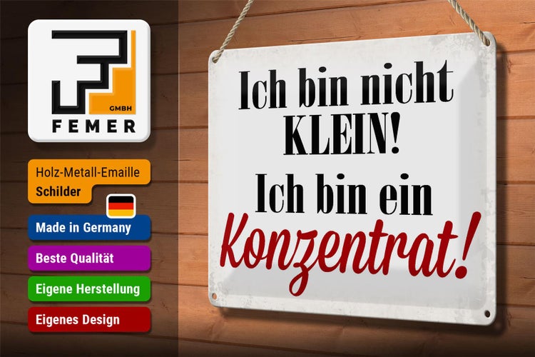 Blechschild Spruch 30x20cm bin nicht klein bin Konzentrat