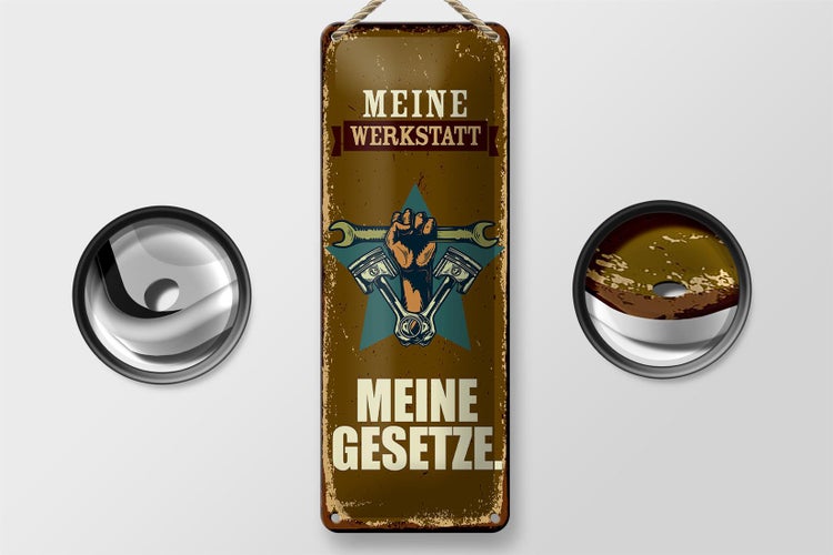 Blechschild Spruch 10x27cm meine Werkstatt meine Gesetze braunes Schild