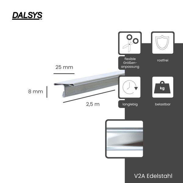 Dalsys Logo. T-Profil aus V2A Edelstahl, 8 Millimeter hoch, 25 Millimeter breit und 2,5 Meter lang. Rostfrei, langlebig, belastbar, flexibel anpassbar.