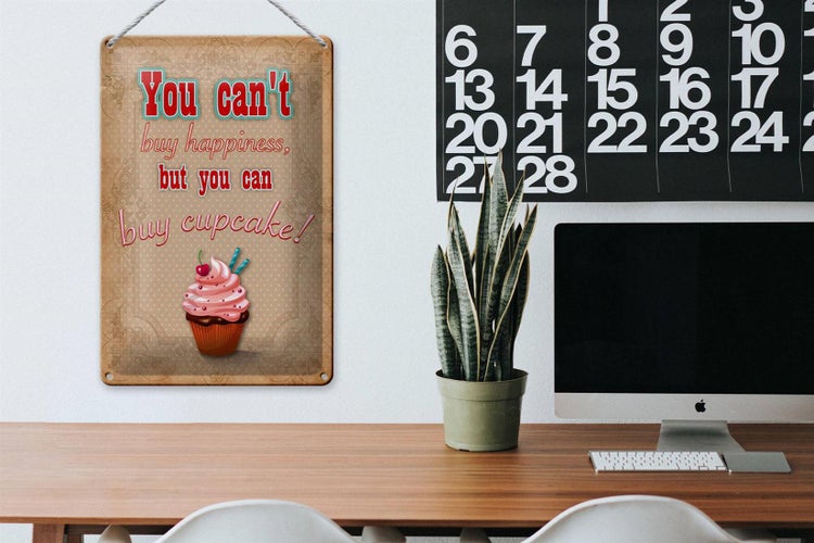 Blechschild Spruch 20x30cm Cupcake you can´t happiness