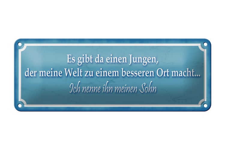 Blechschild Spruch 27x10cm Es gibt einen Jungen mein Sohn Dekoration