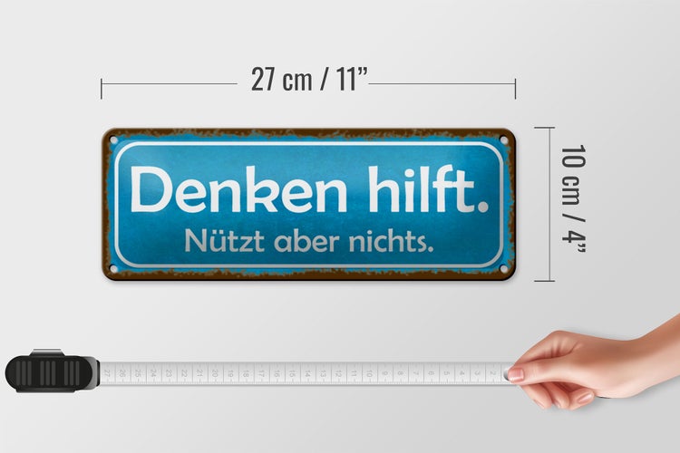 Blechschild Spruch 27x10cm denken hilft nützt aber nichts Dekoration