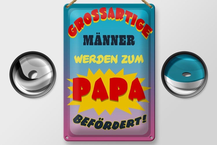 Blechschild Spruch 20x30cm grossartige Männer werden Papa