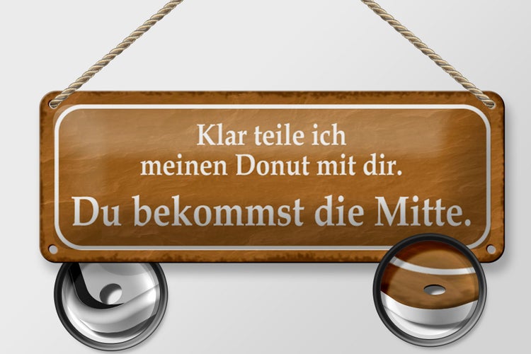 Blechschild Spruch 27x10cm klar teile ich meinen Donut mit Dekoration