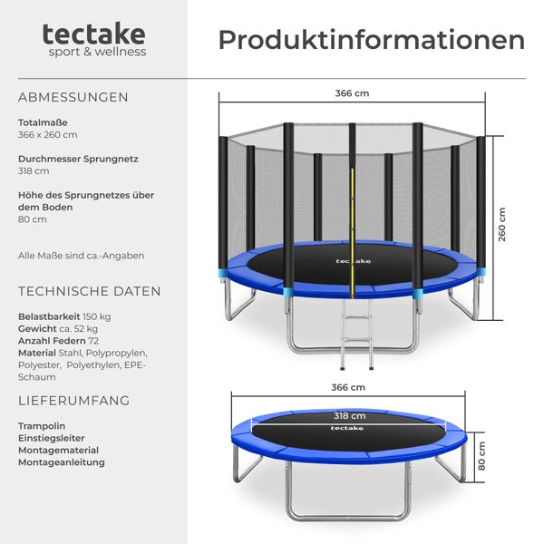 tectake Logo. Trampolin mit Sicherheitsnetz und Leiter, Durchmesser 366 Zentimeter, Höhe 260 Zentimeter, Belastbarkeit 150 Kilogramm.