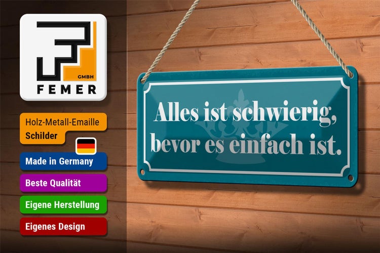 Blechschild Spruch 27x10cm alles schwierig bevor einfach Dekoration