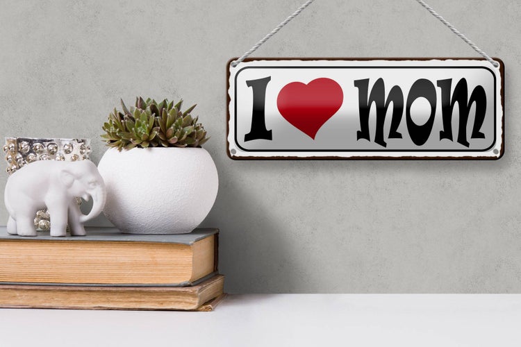 Blechschild Spruch 27x10cm I love Mom Mama Dekoration
