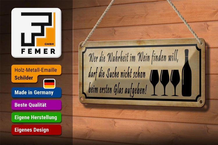 Blechschild Spruch 27x10cm wer Wahrheit im Wein findet Dekoration