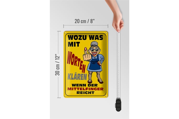 Blechschild Spruch 20x30cm Wozu Wörter Mittelfinger reicht