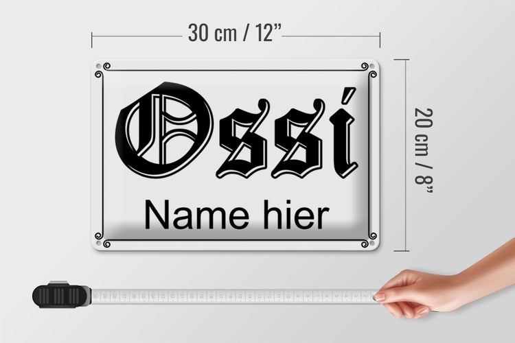 Blechschild Spruch 30x20cm Ossi Name hier DDR