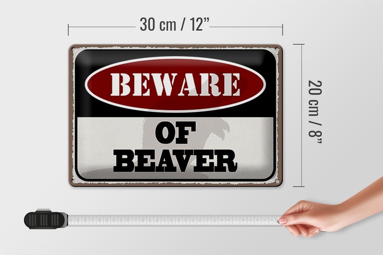 Blechschild Spruch 30x20cm beware of beaver