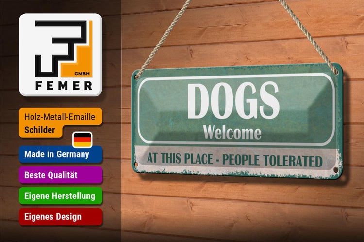 Blechschild Spruch 27x10cm Dogs welcome people tolerated Dekoration