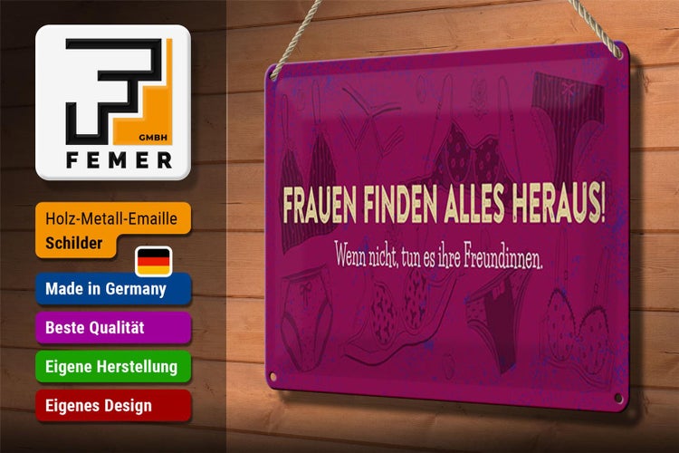 Blechschild Spruch 30x20cm Frauen finden alles heraus
